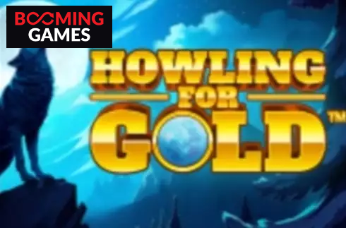 Howling for Gold